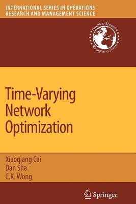 Time-Varying Network Optimization - Sha, Dan, and Wong, C K