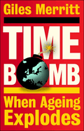 Timebomb: When Ageing Explodes