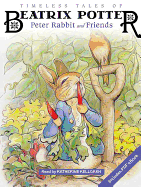 Timeless Tales of Beatrix Potter: Peter Rabbit and Friends
