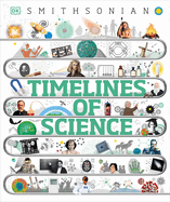 Timelines of Science: From Fossils to Quantum Physics