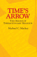Time's Arrow: The Origins of Thermodynamic Behavior