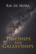 TimeShips and GalaxyShips