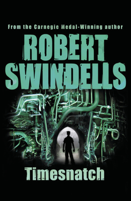 Timesnatch - Swindells, Robert