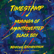 Timestamp: Musings of an Introverted Black Boy