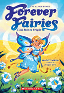 Timi Shines Bright (Forever Fairies #7): Volume 7