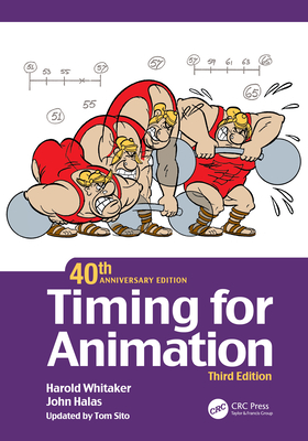 Timing for Animation, 40th Anniversary Edition - Whitaker, Harold, and Sito, Tom (Editor), and Halas, John