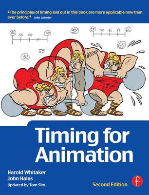 Timing for Animation - Sito, Tom, and Whitaker, Harold, and Halas, John