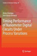 Timing Performance of Nanometer Digital Circuits Under Process Variations
