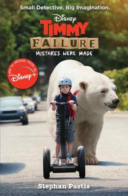 Timmy Failure: Mistakes Were Made - 