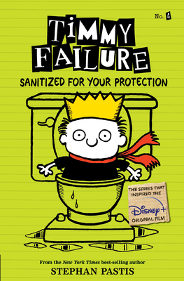 Timmy Failure: Sanitized for Your Protection - 