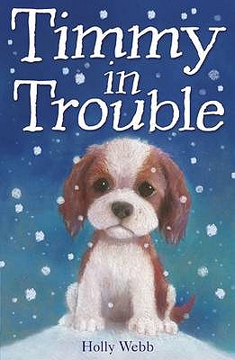 Timmy in Trouble - Webb, Holly