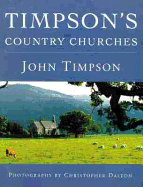 Timpsons Country Churches - Timpson, John, and Dalton, Christopher (Photographer)
