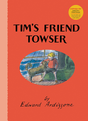 Tim's Friend Towser - Ardizzone, Edward, and Fry, Stephen (As Told by)