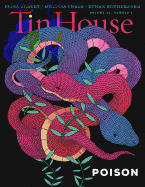 Tin House 77: Poison