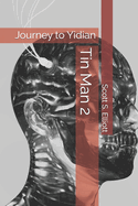 Tin Man 2: Journey to Yidian