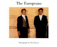 Tina Barney: The Europeans