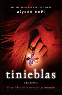 Tinieblas: Tercer Libro de la Serie de Los Inmortales