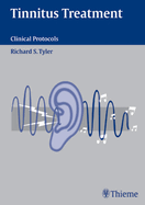 Tinnitus Treatment: Clinical Protocols