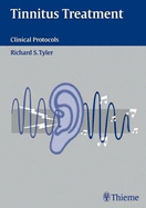 Tinnitus Treatment: Clinical Protocols