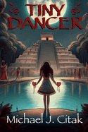 Tiny Dancer: a Screenplay