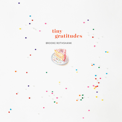 Tiny Gratitudes - Rothshank, Brooke
