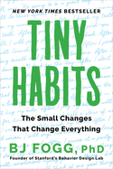 Tiny Habits: The Small Changes That Change Everything
