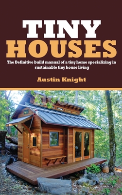 Tiny Houses - Knight, Austin