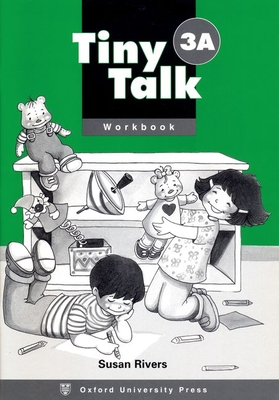 Tiny Talk 3a Workbook - Rivers, and Rivers, Susan