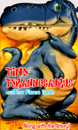 Tiny Tyrannosaurus and Fierce