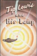 Tip Lewis and His Lamp
