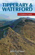 Tipperary & Waterford: A Walking Guide
