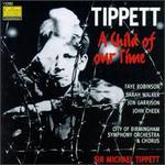 Tippett: A Child of Our Time