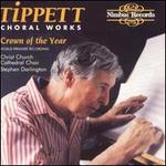 Tippett: Choral Works