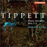 Tippett: Piano Sonata Nos. 1-3