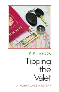 Tipping the Valet: A Workplace Mystery