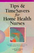 Tips and Timesavers for Home Health Nurses
