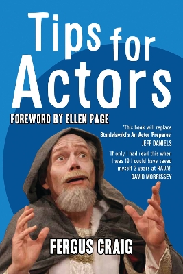 Tips for Actors - Craig, Fergus, and Page, Elliot (Foreword by)