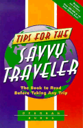 Tips for the Savvy Traveler
