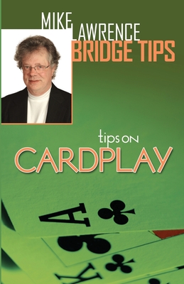 Tips on Card Play - Lawrence, Mike