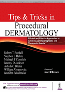 Tips & Tricks in Procedural Dermatology
