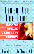 Tired All the Time: How to Regain Your Lost Energy