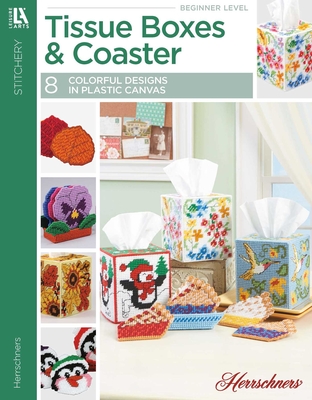 Tissue Boxes & Coasters: 8 Colorful Designs in Plastic Canvas - Herrschner