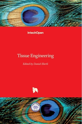 Tissue Engineering - Eberli, Daniel (Editor)