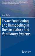 Tissue Functioning and Remodeling in the Circulatory and Ventilatory Systems