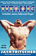 Titanic: Forbidden Stories Hollywood Forgot
