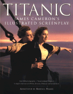 Titanic: James Cameron's Illustrated Screenplay