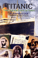 Titanic: The Canadian Story