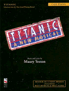 Titanic - Yeston, Maury (Composer)