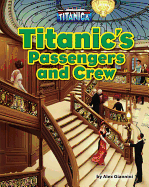 Titanic's Passengers and Crew