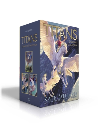 Titans Complete Collection (Boxed Set): Titans; The Missing; The Fallen Queen - O'Hearn, Kate